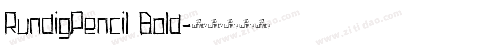 RundigPencil Bold字体转换